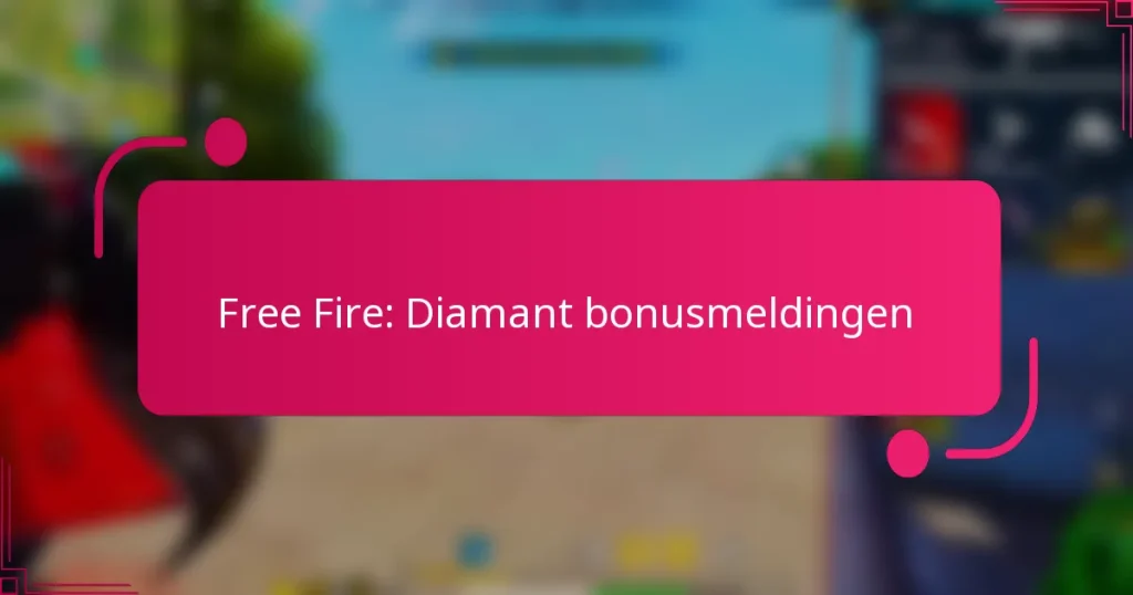 Free Fire: Diamant bonusmeldingen