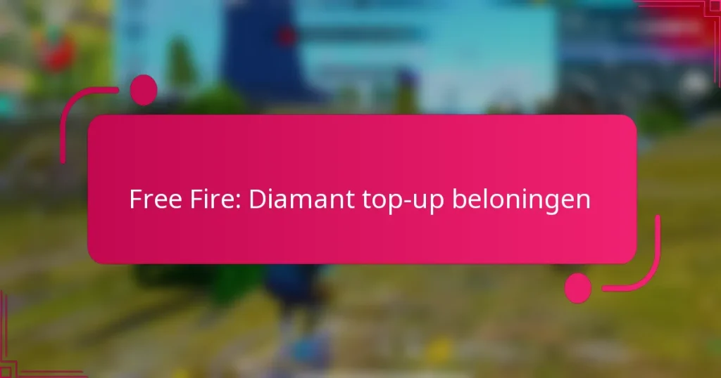 Free Fire: Diamant top-up beloningen