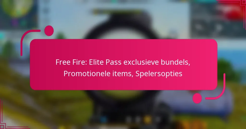 Free Fire: Elite Pass exclusieve bundels, Promotionele items, Spelersopties