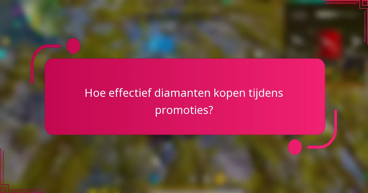 Hoe effectief diamanten kopen tijdens promoties?