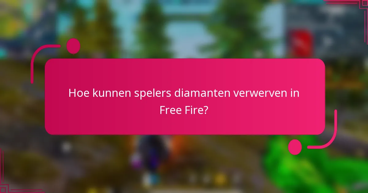 Hoe kunnen spelers diamanten verwerven in Free Fire?